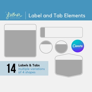 May include: A set of 14 label and tab elements in four shapes: square, rectangle, circle, and hexagon. The elements are gray and outlined in black. The text "Labels & Tabs" and "multiple variations of 4 shapes" is displayed in a blue box. The text "Canva" is displayed in a blue, purple, and pink circle.