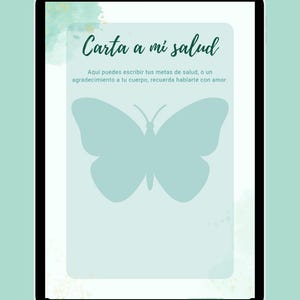 Pode incluir: Um tablet digital exibe um fundo azul claro com o texto "Carta a mi salud" e uma ilustra&ccedil;&atilde;o de borboleta. O texto abaixo incentiva a escrever metas de sa&uacute;de e amor-pr&oacute;prio.