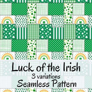 May include: A seamless pattern design featuring a patchwork of green and white squares. The squares are decorated with polka dots, shamrocks, stripes, and gingham patterns. Rainbows are also included. The text "Luck of the Irish" is displayed.