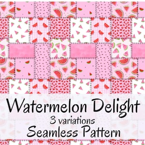 May include: A seamless pattern design featuring a patchwork of pink squares with watermelon slices and seeds. The design includes the text "Watermelon Delight" and "3 variations Seamless Pattern". The pattern is suitable for fabric or digital use.