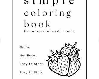 The Ultimate ADHD-Friendly Coloring Book: 45 Bold & Easy Pages for Focus, Calm