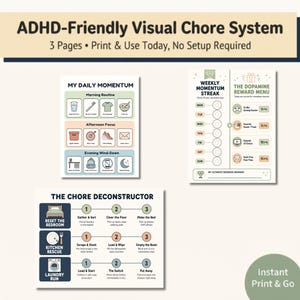 Può includere: Un set stampabile di tre pagine di sistema visivo per le faccende domestiche adatto all'ADHD. Le pagine includono My Daily Momentum con icone di routine, un tracker Weekly Momentum Streak, un Dopamine Reward Menu e The Chore Deconstructor.