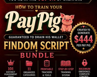 Findom Script Bundle | Pay Pig Training, Financial Control Dialogue (PDF)