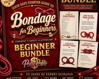 Bondage for Beginners Guide | BDSM Safety Workbook, Rope Knot Tutorials, Consent Checklist & Aftercare Planner PDF