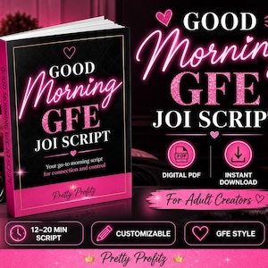 Peut inclure: Une couverture de produit numérique intitulée Good Morning GFE JOI SCRIPT en texte rose style néon sur fond noir. La couverture présente une bordure rose, des icônes de cœur et du texte indiquant un script personnalisable de 12-20 minutes.