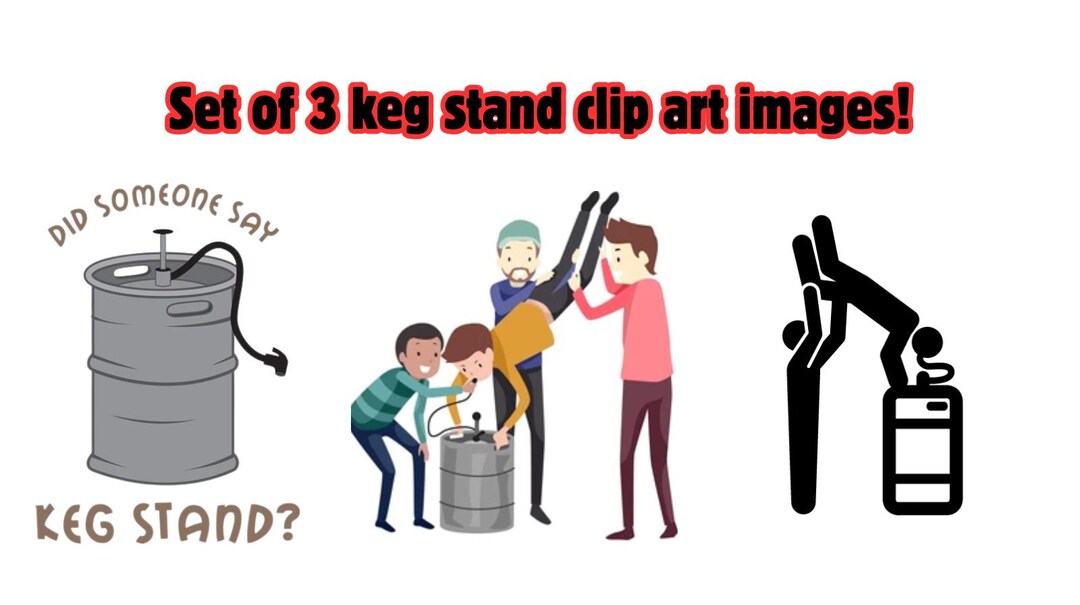 Kerg Stickers Keg Stand Clip Art PNG Digital Images to Make Shirts, Posters, Stickers ...
