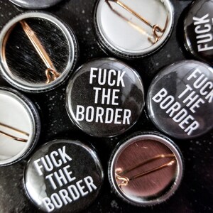 FUCK THE BORDER Logo 1-inch [Pin / Button / Badge] — [Antifascist Antiracist Anti-Ice Anarchy Tradgoth Crust Punk Hardcore Emo Goth Metal]