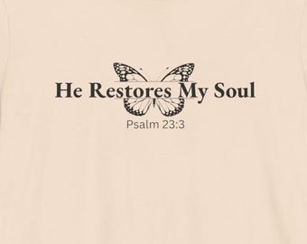 Er stellt meine Seele wieder her T-Shirt | Psalm-Schrift-Glaube-T-Stück