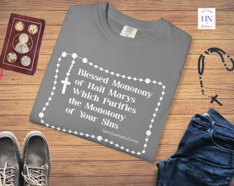 Gesegnete Monotonie von Hail Marys T-Shirt | Escriva Rosenkranz Zitat Tee