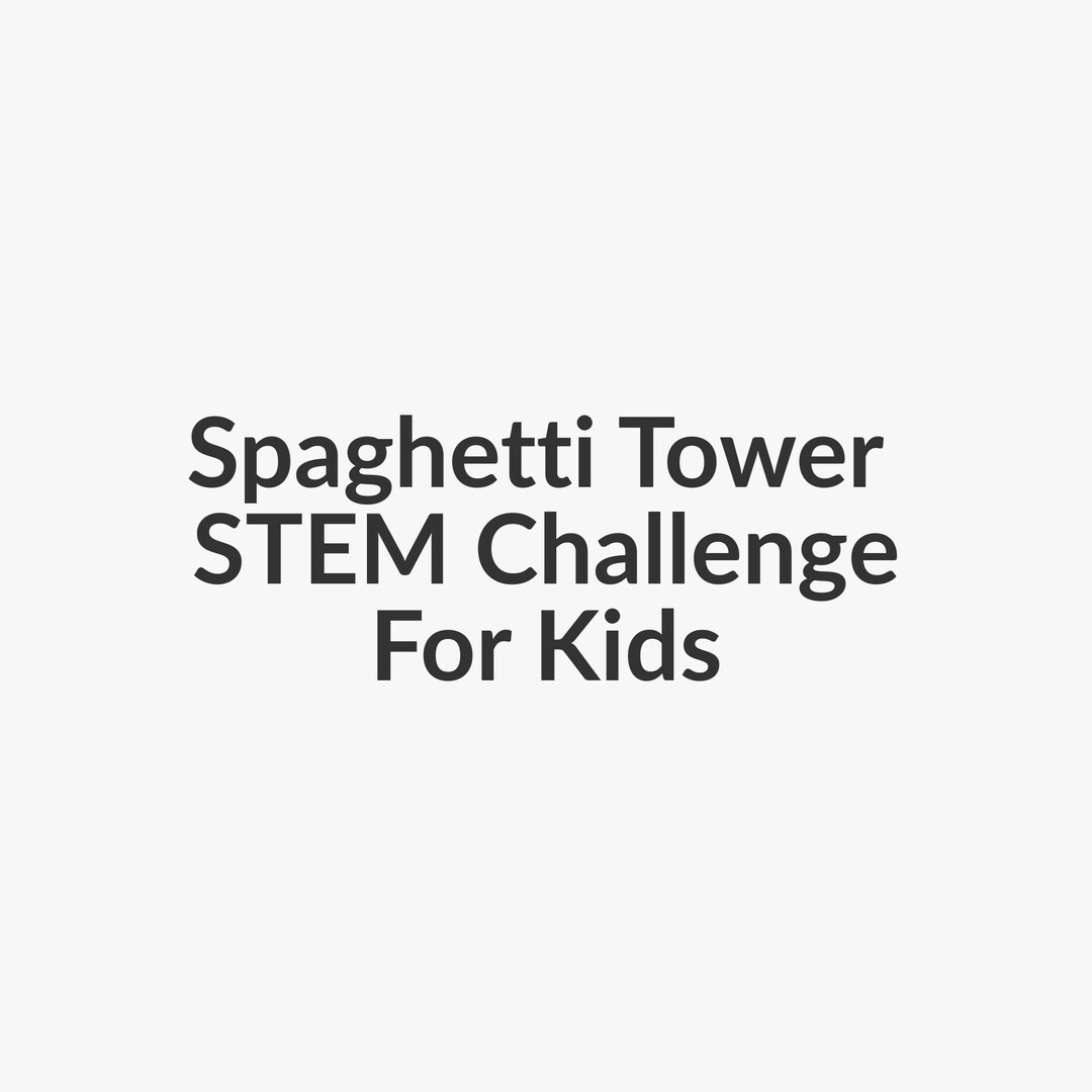 Spaghetti Tower STEM Challenge K-2 | Height Test Activity | Engineering ...