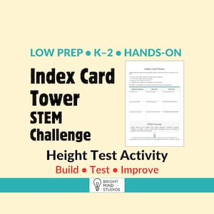 May include: A printable educational worksheet titled Index Card Tower STEM Challenge for K-2 students. The document includes instructions, a table for sketches, notes, and test results, and a section on STEM concepts, all branded by Bright Mind Studios.