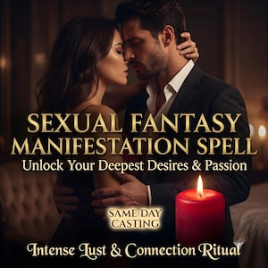 Könnte beinhalten: Ein Bild mit dem Text "SEXUAL FANTASY MANIFESTATION SPELL" und "Unlock Your Deepest Desires & Passion". Im Hintergrund umarmt sich ein Paar, im Vordergrund eine rote Kerze. Der Text "SAME DAY CASTING" und "Intense Lust & Connection Ritual" sind ebenfalls sichtbar.