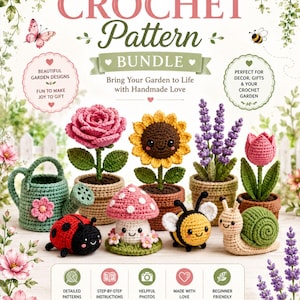 May include: A crochet pattern bundle featuring text GARDEN CROCHET Pattern BUNDLE. The image displays crocheted items including a green watering can, a pink rose, a sunflower, lavender, a tulip, a ladybug, a mushroom, a bee, and a snail.