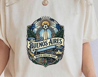 Buenos Aires Soccer Tee, Football Fan Shirt, World Tour Graphic