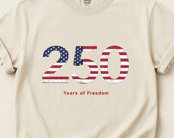 250 Years of Freedom T Shirt, Patriotic Usa Flag Graphic Tee