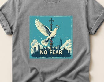 No Fear Dove Cross T Shirt, Spiritual Faith Graphic Tee, Peace Symbol Apparel