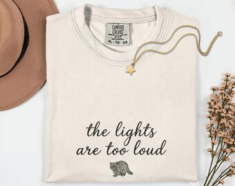 The Lights Are Too Loud T Shirt, Raccoon Graphic Tee, Funny Introvert Shirt