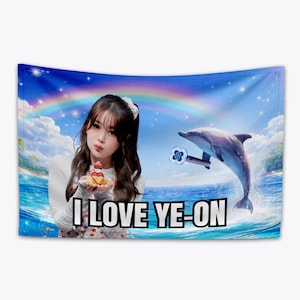 May include: A wall tapestry featuring a woman holding a dessert, a dolphin with a key, and the text "I LOVE YE-ON" against a backdrop of a rainbow and ocean scene.