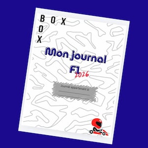 May include: A white notebook featuring a racing track pattern and the text "BOX 0 X". The words "Mon journal F1 2026" are in the centre, with a space for the owner's name. A red race car is at the bottom of the notebook.