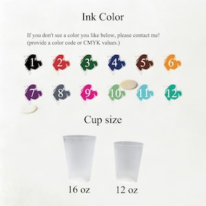 May include: A color chart displaying twelve numbered ink swatches in black, red, green, navy, brown, orange, purple, grey, pink, light green, light blue, and teal. Below, two frosted plastic cups are labeled as 16 oz and 12 oz sizes.