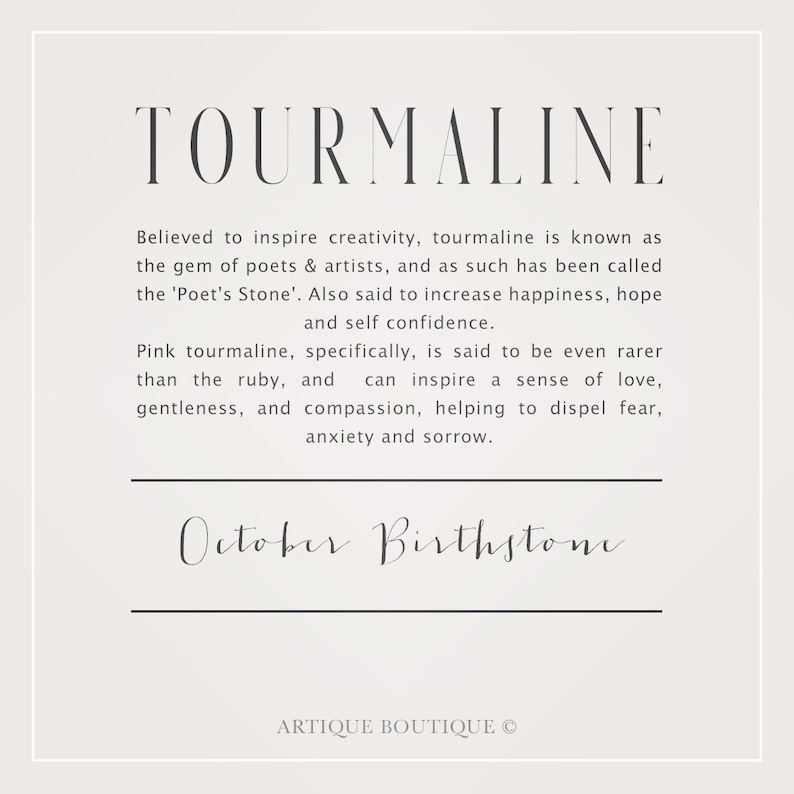 May include: A cream-coloured print with the word "TOURMALINE" in a stylish font. The text details tourmaline's properties, including inspiring creativity and promoting happiness. It also mentions "October Birthstone".