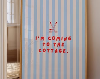 Heated Rivalry Quote Poster Printable, “I’m Coming to the Cottage” Wall Art (Digital Download)
