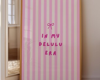 In My Delulu Era Pink Poster, Coquette Wall Art, Girly Aesthetic Print, Cute Bow Room Decor (Digital Download)
