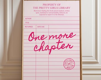 One More Chapter Print, Pretty Girls Library Poster, Book Lover Wall Art, Booktok Pink Reading Room Decor (Digital Download)