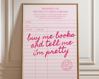 Buy Me Books and Tell Me I’m Pretty Print, Book Lover Wall Art, Coquette Library Poster, Booktok Girl Decor (Digital Download)