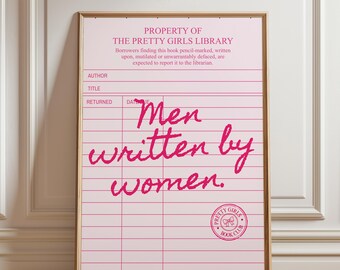 Men Written By Women Print, Booktok Quote Poster, Library Wall Art, Romance Reader Decor (Digital Download)