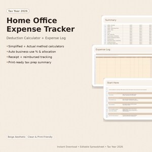 May include: A digital home office expense tracker for the tax year 2026. The beige and white spreadsheet includes a deduction calculator, expense log, and summary. Features include auto business-use % and print-ready tax prep.