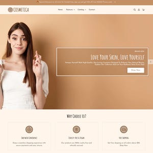 May include: A website landing page for Cosmetica featuring a beige background, a navigation menu, and a banner with the text Love Your Skin, Love Yourself. Below, a Why Choose Us section displays three icons with text about shopping policies.