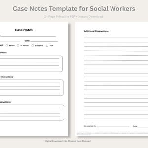 May include: A two-page printable PDF template for social workers. The left page is titled "Case Notes" and includes fields for client name, case number, date, type of contact, and purpose of contact. The right page is for "Additional Observations".
