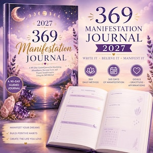 May include: A 2027 369 Manifestation Journal with a purple cover featuring a moon, mountains, and crystals. The open journal displays daily manifestation pages with sections for morning, afternoon, and evening writing, habit trackers, and gratitude prompts.