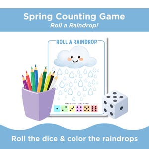 May include: A children's counting game featuring the text "Spring Counting Game" and "Roll a Raindrop!". The image shows a cloud with raindrops, a die, a purple pencil holder with coloured pencils, and the text "Roll the dice & colour the raindrops".