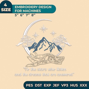 Puede incluir: Un diseño de bordado para máquinas con una luna creciente, estrellas, nubes y picos de montañas sobre una mano con patrones. El texto dice: 4 SIZE EMBROIDERY DESIGN FOR MACHINES 5" 6" 7" 8" y "To the stars who listen and the dreams that are answered".