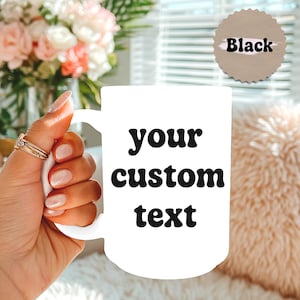 Tazza da caffè personalizzata, Tazza su misura, Tazza con testo personalizzato, Progetta la tua tazza, Tazza da caffè con testo personalizzato, Tazza da caffè personalizzabile, Colore personalizzato