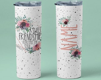 Best Friend - Best Friend Tumbler - A Sweet Friendship Refreshes The Soul Proverbs 27:9 Wine Tumbler or Skinny Tumbler