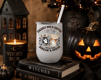 Freshly Boo’d Coffee Served With Scream and Sugar 12oz Wine Tumbler