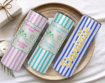 Custom Vacation Tumbler - Personalized Name -  Matching Beach Vacation -  Spring Break - Bachelorette Girls Trip 20oz Skinny Tumblers