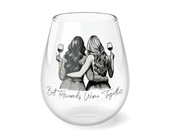 Best Friends Wine Together 11.75 Stemless Wine Glass