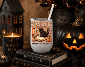 Halloween - Halloween Tumbler- Spooky Biscuits Bakery - We Kneed 'Em, You Need 'Em - 12 oz Wine tumbler