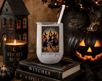 Halloween - Halloween Tumbler- Girls Will be Girls - Coven - 12 oz Wine tumbler