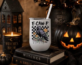 F-Caw-F - Funny Crow 12oz Wine Tumbler