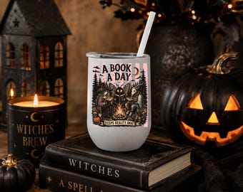 Halloween - Halloween Tumbler- A Book A Day Keeps Reality Away - 12 oz Wine tumbler