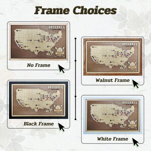 May include: Image showcasing four framed baseball-themed maps of the United States. Each map features a wooden cutout of the US with baseball team locations marked. The frames are available in no frame, walnut, black, and white options. The text "Frame Choices" is at the top.
