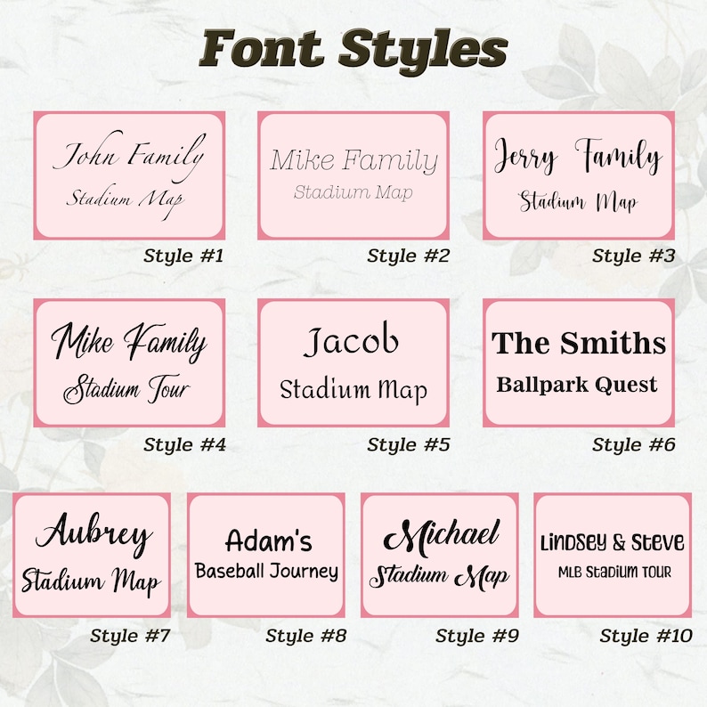 May include: An image showcasing ten different font styles for personalized stadium maps and baseball-themed items. Each style is presented on a pink background with a unique name and text, such as "John Family Stadium Map" and "The Smiths Ballpark Quest."