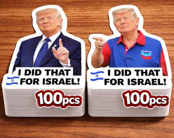 20pcs I Did That For Israel – Anti Trump Stickers, Political Humor Vinyl Decals