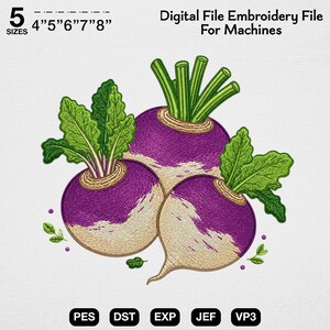May include: A digital embroidery file for machines featuring three purple and white turnips with green leafy tops. The text reads 5 SIZES 4"5"6"7"8" Digital File Embroidery File For Machines, with file formats PES, DST, EXP, JEF, and VP3 listed below.