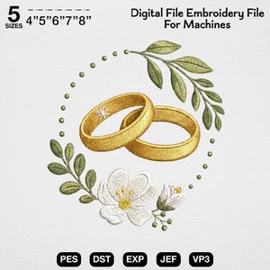 May include: A digital embroidery file for machines featuring two gold rings intertwined within a circular wreath of green leaves and white flowers. Text reads 5 SIZES 4"5"6"7"8" Digital File Embroidery File For Machines PES DST EXP JEF VP3.